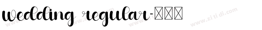 wedding regular字体转换